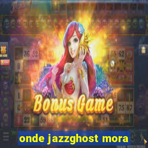onde jazzghost mora